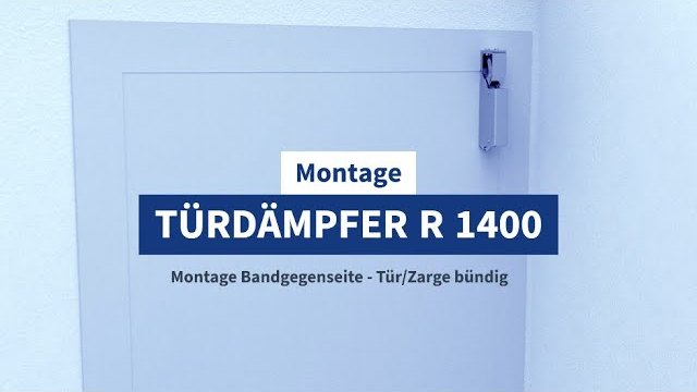 Montagevideo: DICTATOR Türdämpfer R 1400 auf der Bandgegenseite bei bündiger Tür und Zarge